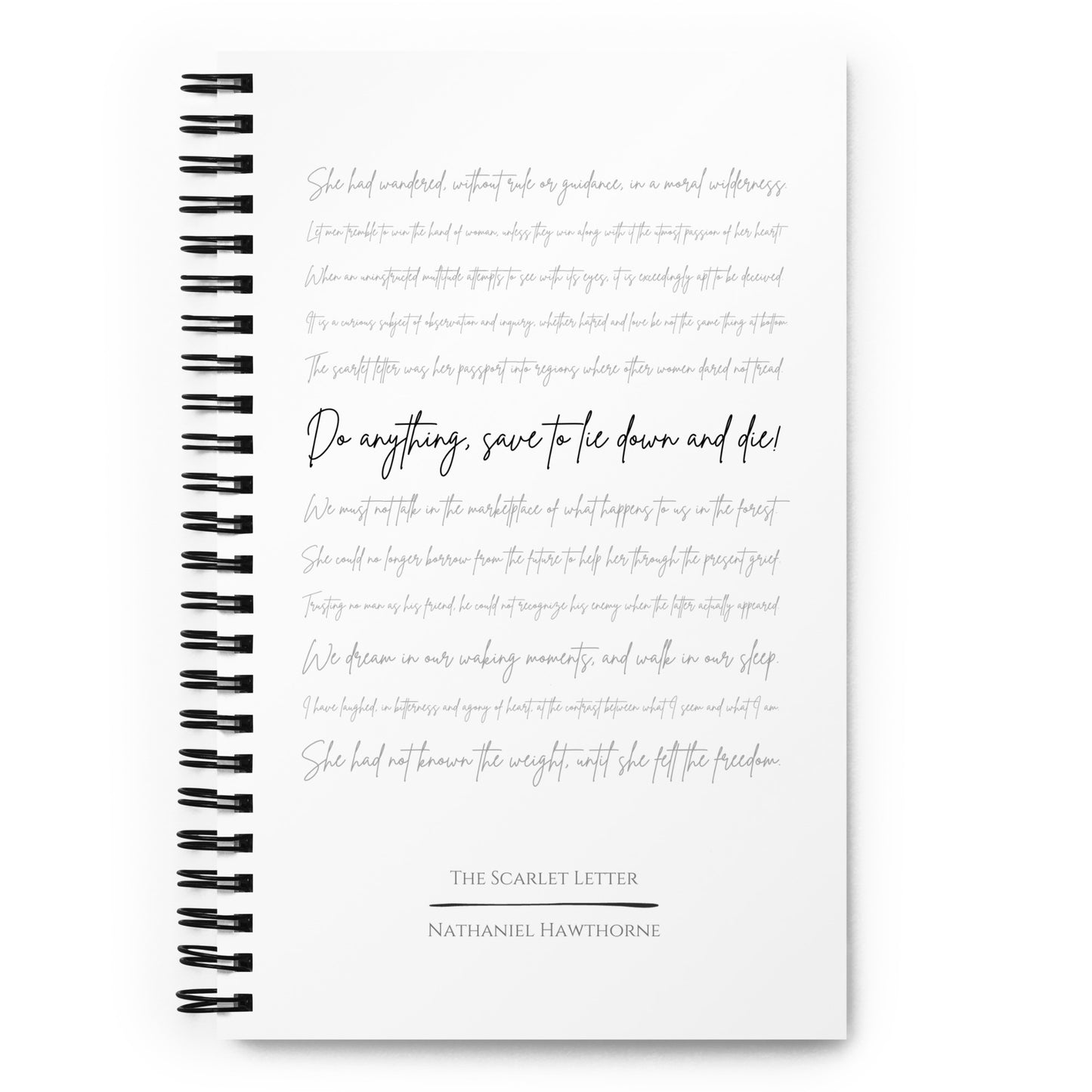 The Scarlet Letter Literary Quote Spiral Notebook