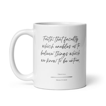 Dracula "Faith" Literary Quote Mug