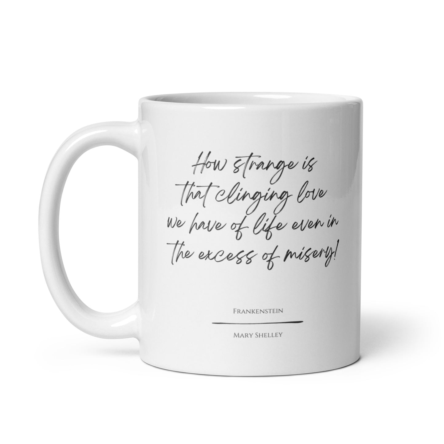 Frankenstein "Love of Life" Literary Quote Mug