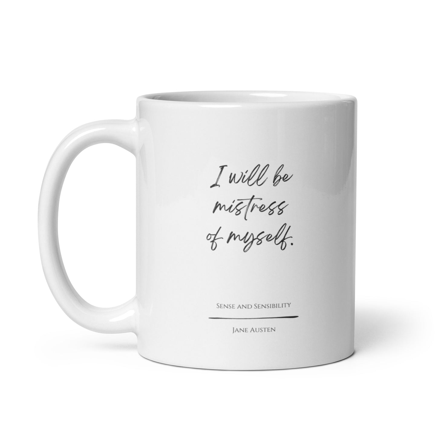 Sense and Sensibility "Mistress of Myself" Literary Quote Mug