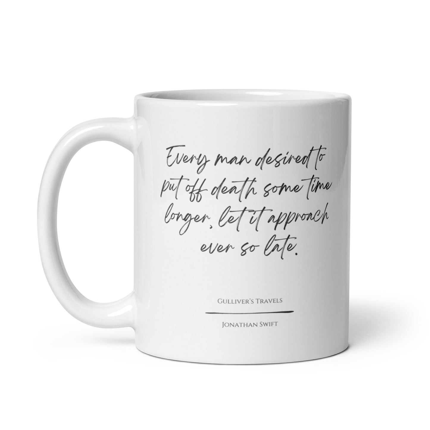 Gulliver's Travels "Put Off Death" Literary Quote Mug