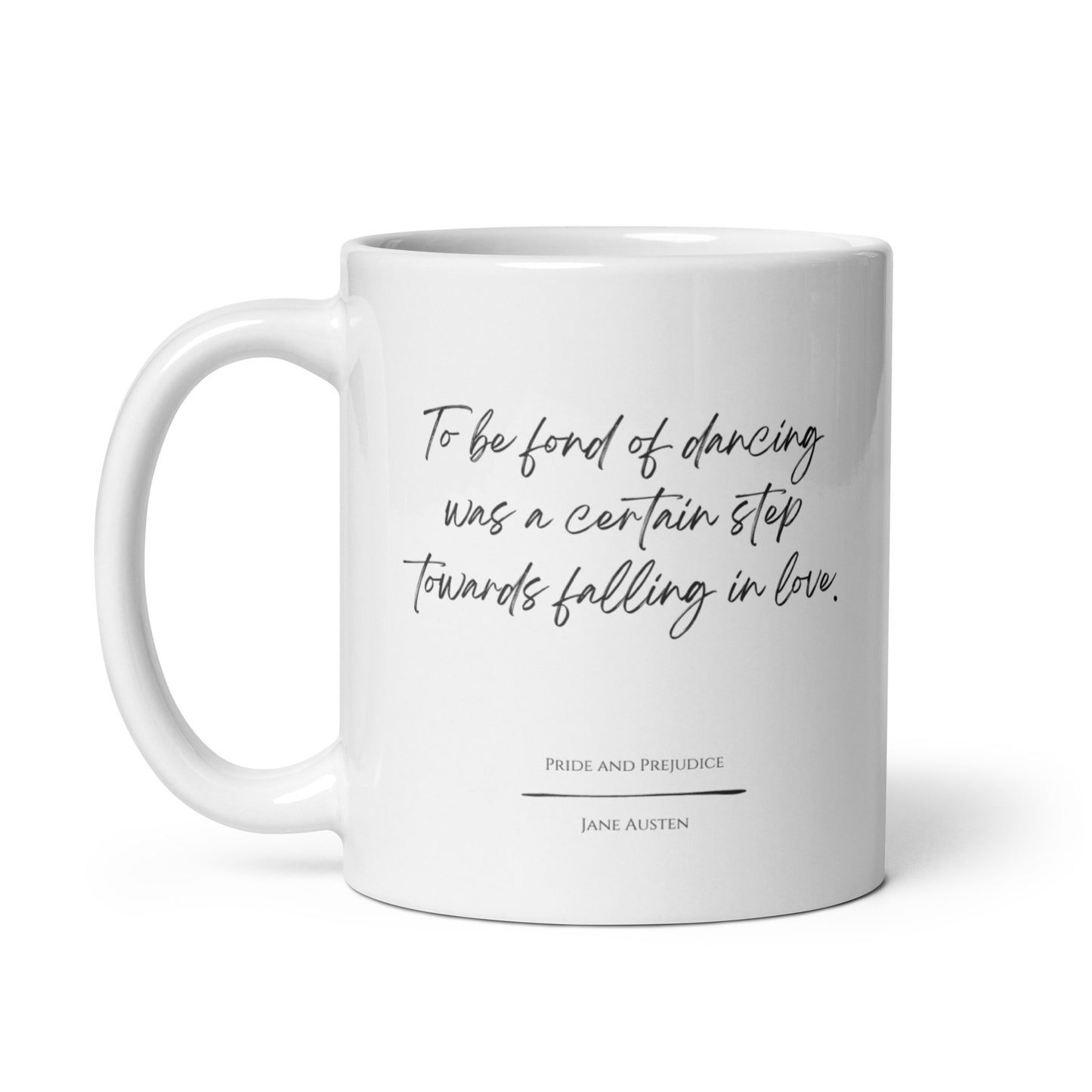 Pride and Prejudice "Fond of Dancing" Literary Quote Mug