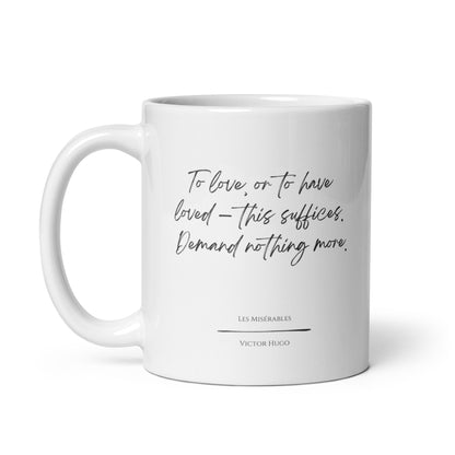 Les Misérables "Demand Nothing More" Literary Quote Mug