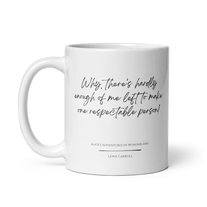 Alice in Wonderland "Respectable Person" Literary Quote Mug