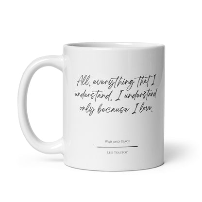 War and Peace "Because I Love" Literary Quote Mug