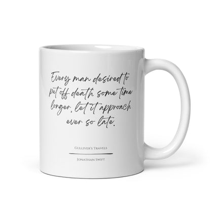 Gulliver's Travels "Put Off Death" Literary Quote Mug