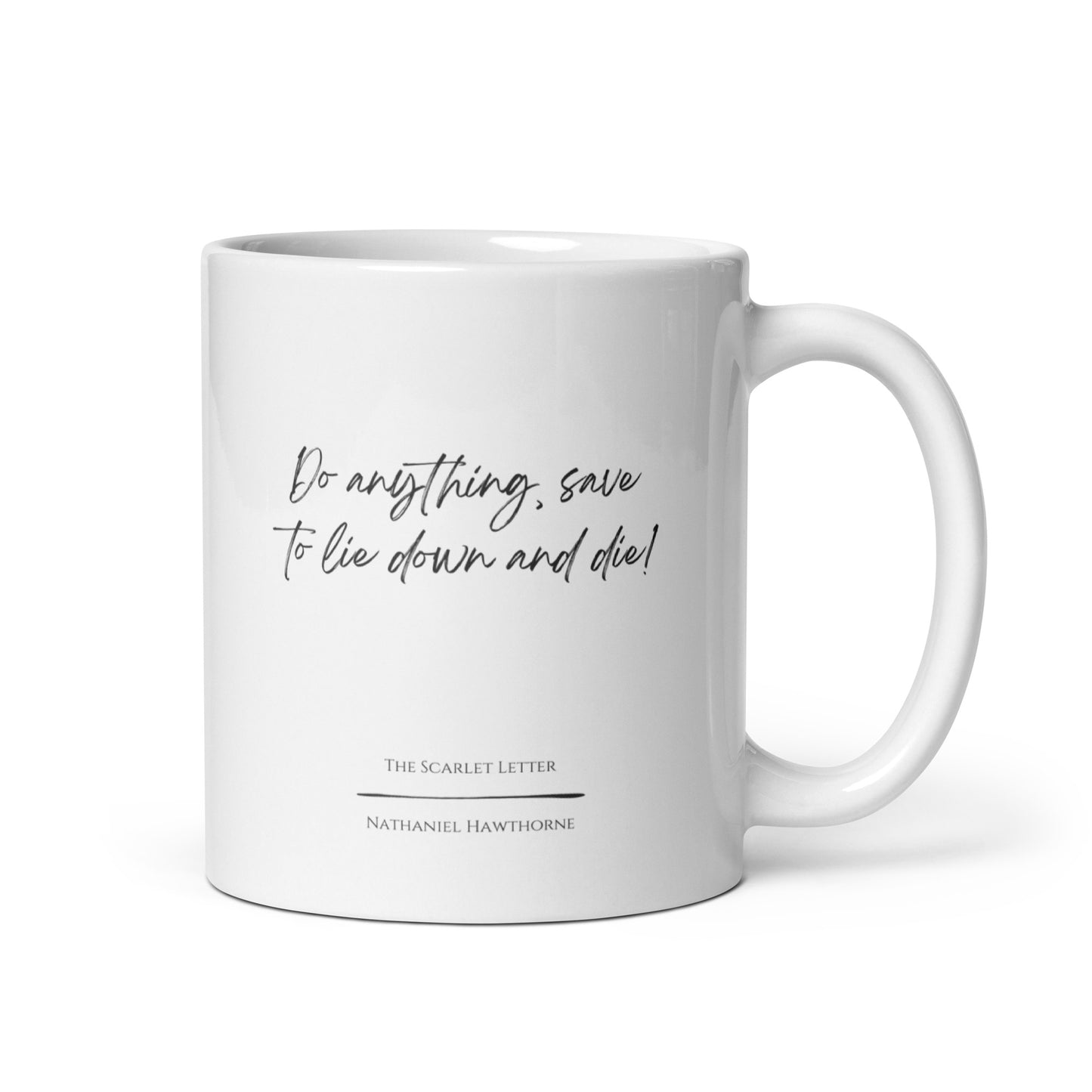 The Scarlet Letter "Do Anything" Literary Quote Mug