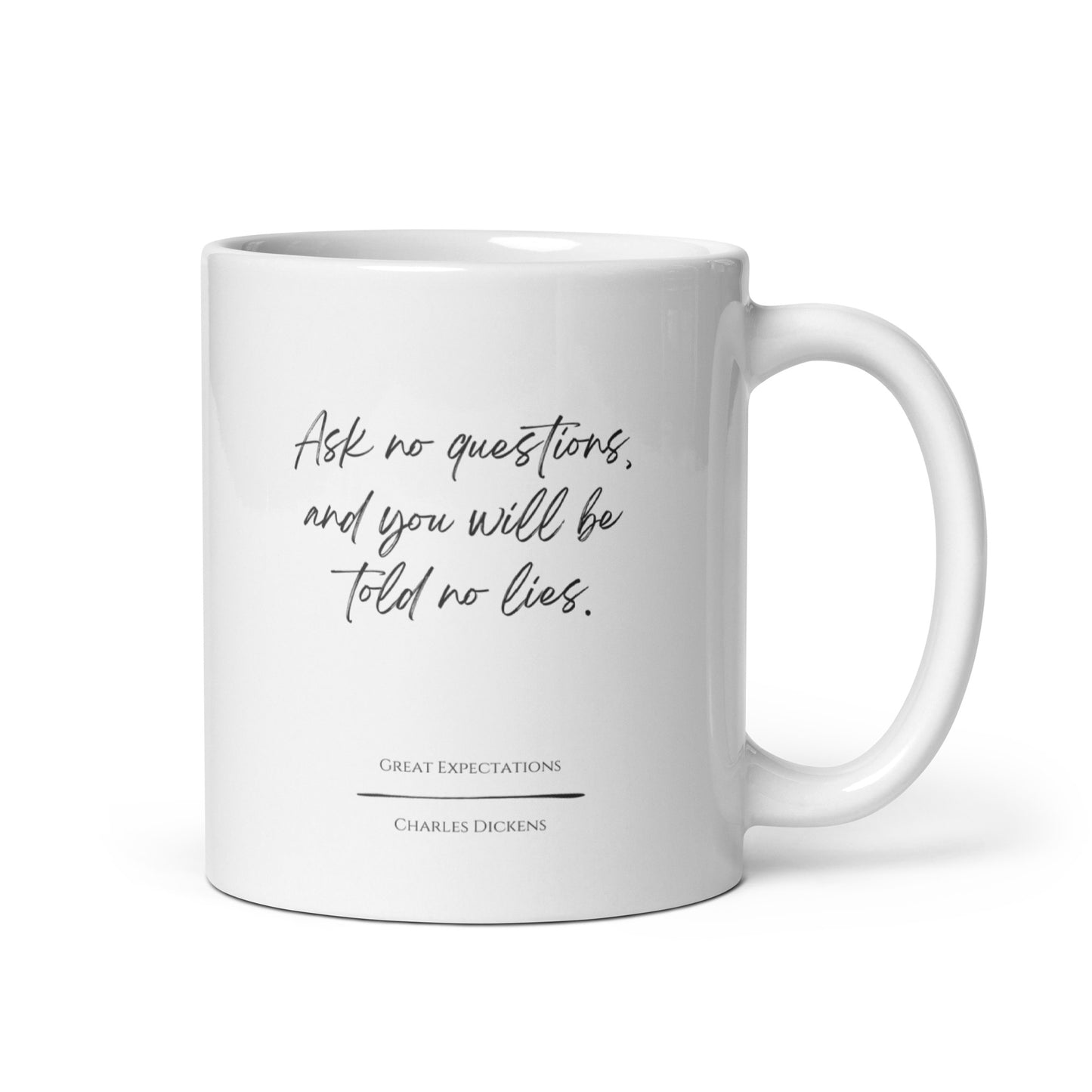 Great Expectations "Ask No Questions" Literary Quote Mug