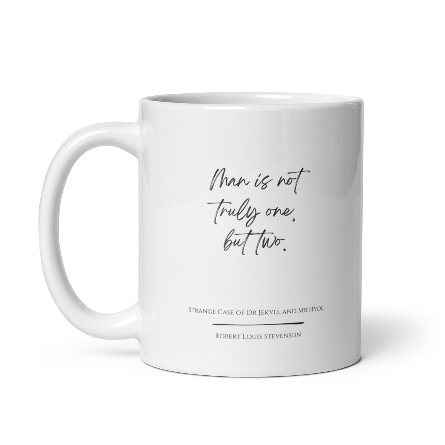 Jekyll & Hyde "Not Truly One" Literary Quote Mug