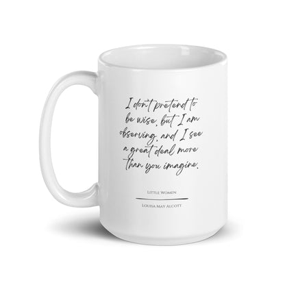 Little Women "Observing" Literary Quote Mug