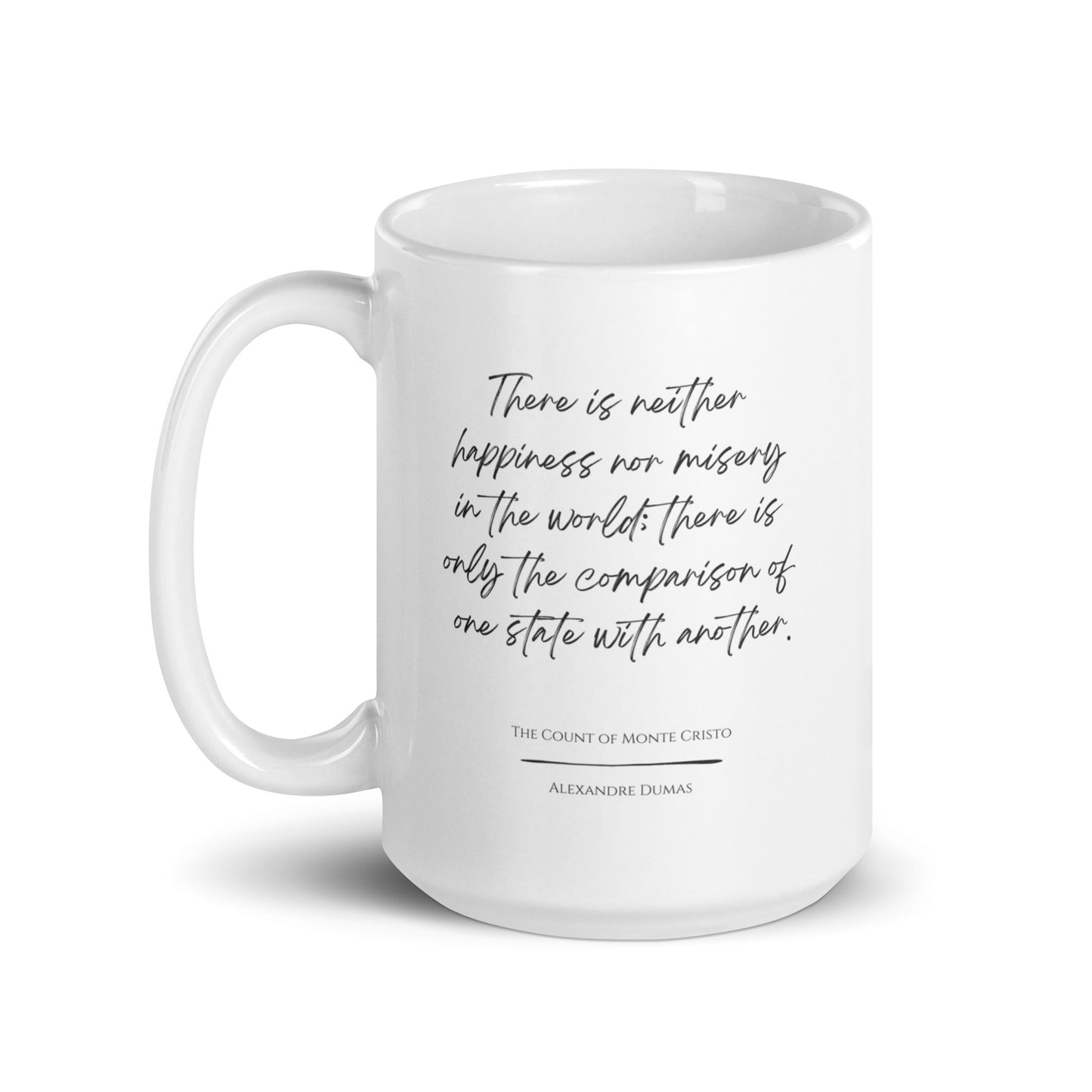 The Count of Monte Cristo "Only the Comparison" Literary Quote Mug