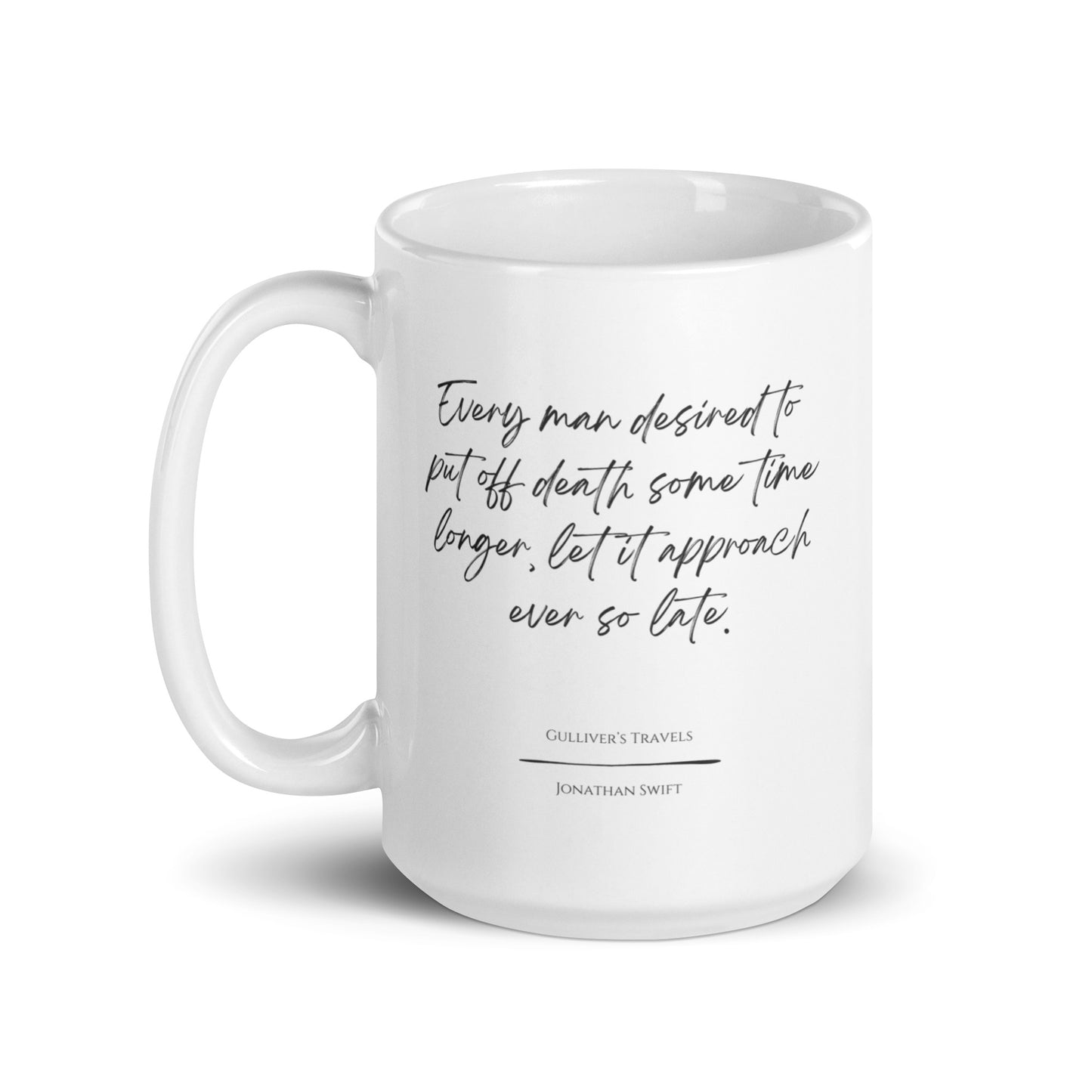 Gulliver's Travels "Put Off Death" Literary Quote Mug