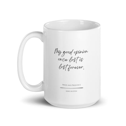 Pride and Prejudice "Good Opinion" Literary Quote Mug