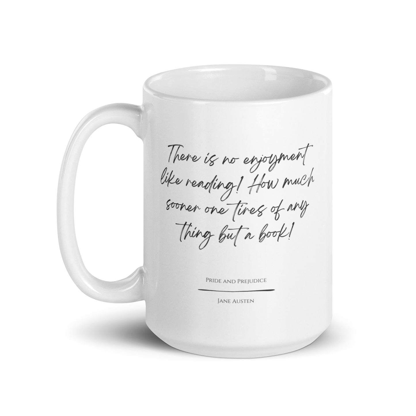 Pride and Prejudice "Like Reading" Literary Quote Mug