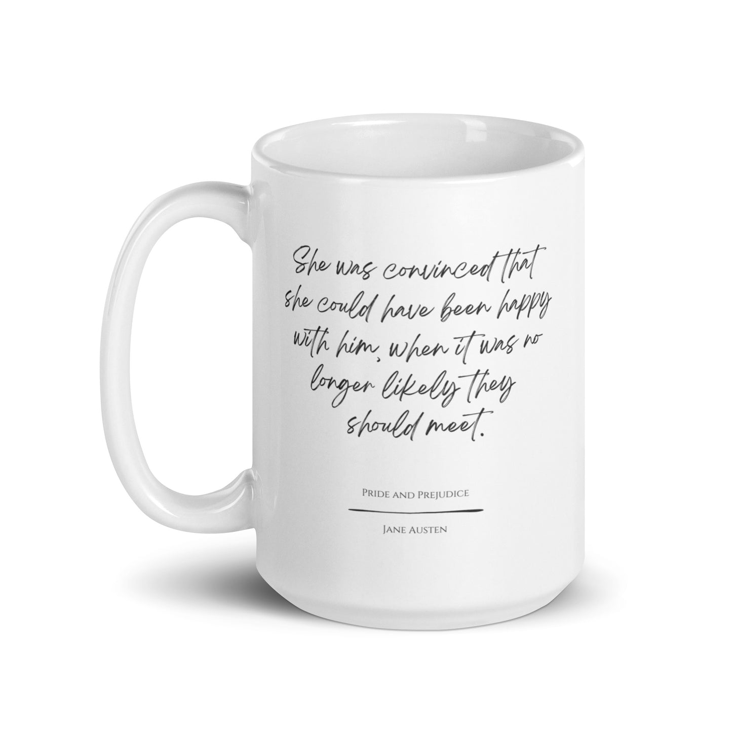 Pride and Prejudice "No Longer Likely" Literary Quote Mug