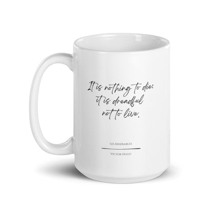 Les Misérables "Nothing to Die" Literary Quote Mug