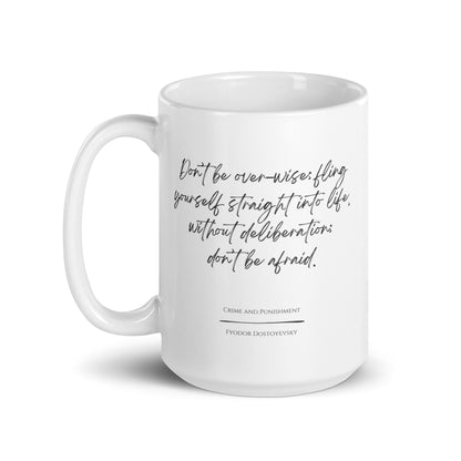 Crime and Punishment "Don't Be Afraid" Literary Quote Mug