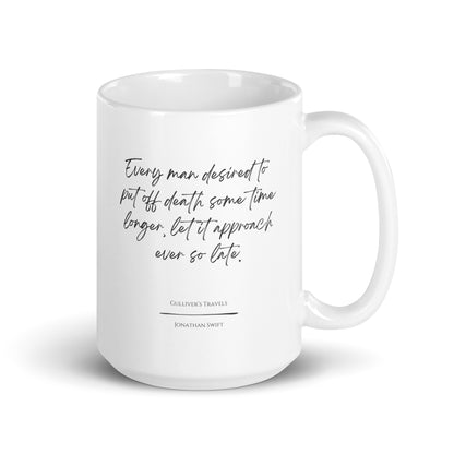 Gulliver's Travels "Put Off Death" Literary Quote Mug