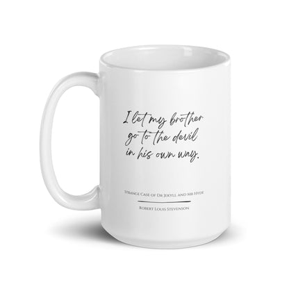 Jekyll & Hyde "Let My Brother" Literary Quote Mug