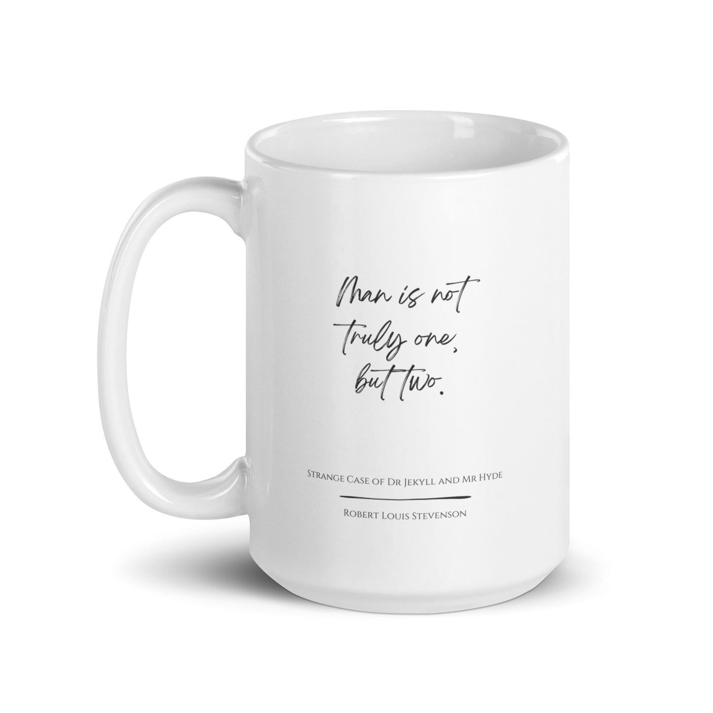 Jekyll & Hyde "Not Truly One" Literary Quote Mug