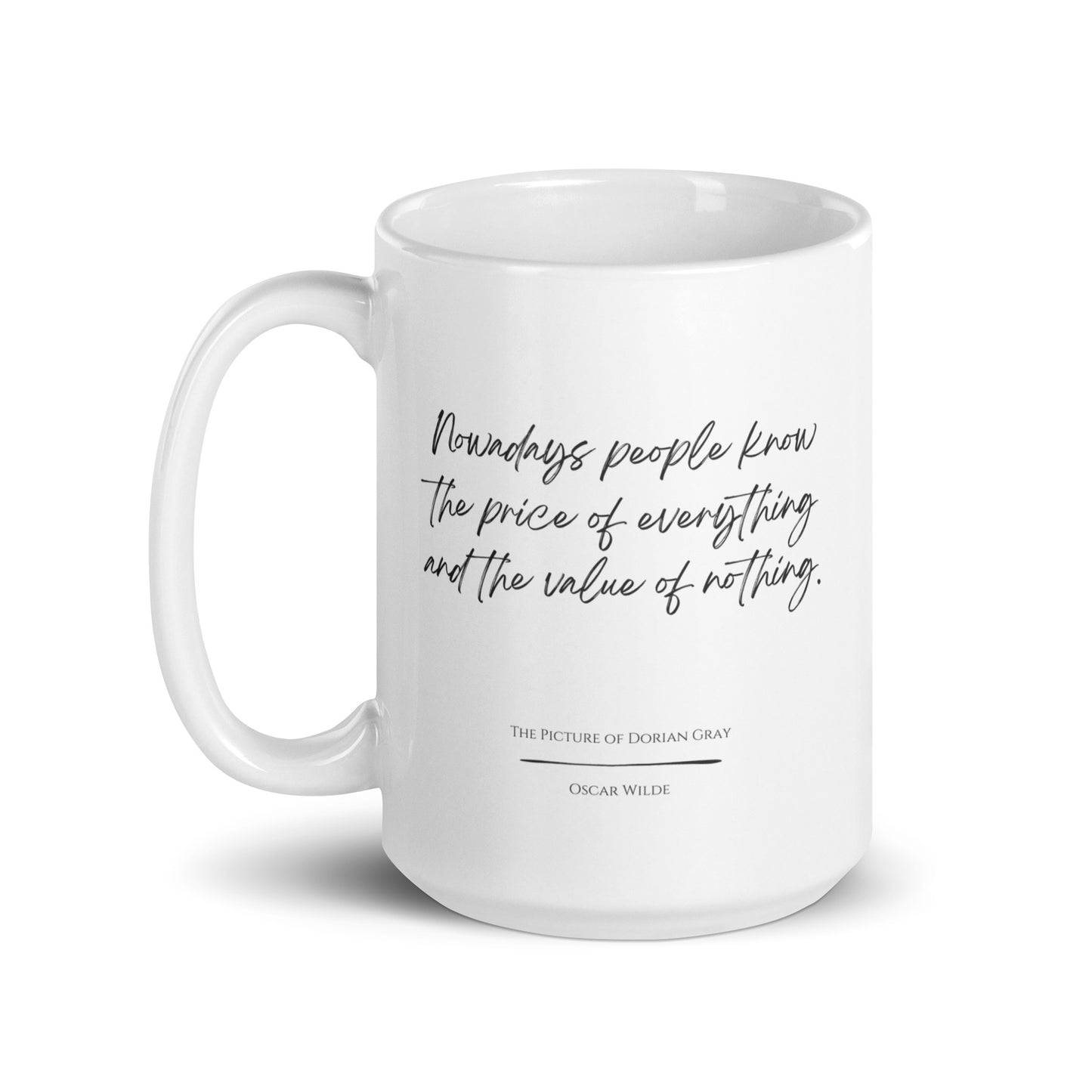 The Picture of Dorian Gray "Value of Nothing" Literary Quote Mug