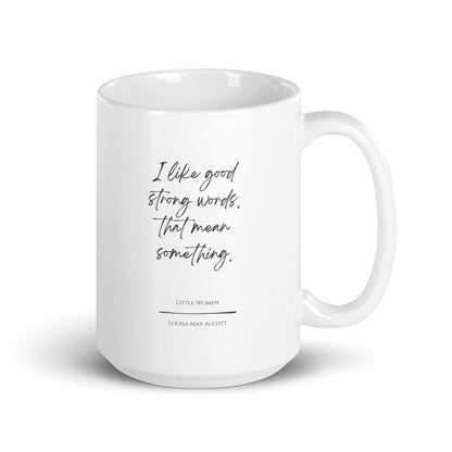 Little Women "Strong Words" Literary Quote Mug